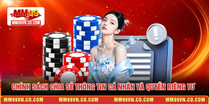 Chính sách chia sẻ thông tin cá nhân và quyền riêng tư 