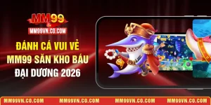 Đánh cá vui vẻ MM99
