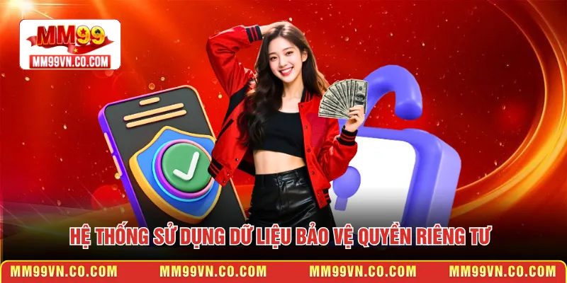 Hệ thống sử dụng dữ liệu bảo vệ quyền riêng tư 