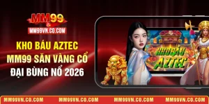 kho báu Aztec MM99